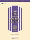 Easy Songs for the Beginning Soprano: With companion recorded piano accompaniments (Easy Songs for Beginning Singers)