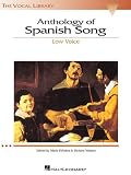 Anthology Of Spanish Song Low Voice The Vocal Library Series