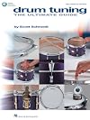 Drum Tuning: The Ultimate Guide