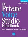 The Private Voice Studio Handbook: A Practical Guide to All Aspects of Teaching