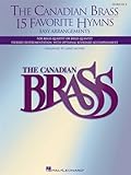 The Canadian Brass 15 Favorite Hymns French Horn Easy Arrangements For Brass Quartet Quintet Or Sextet
