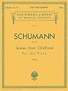 Scenes from Childhood, Op. 15 (Kinderszenen): Piano Solo