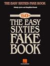 The Easy Sixties Fake Book (Fake Books)
