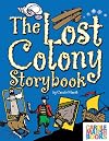 The Lost Colony Storybook (Carole Marsh Books)