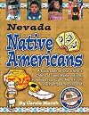 Nevada Native Americans : a kid's look at our state's chiefs, tribes, reservations, powwows, lore, and more from the past to the present