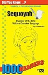 Sequoyah: Inventor of the First Written Cherokee Alphabet