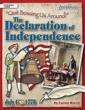 The Declaration Of Independence Quit Bossing Us Around American Milestones