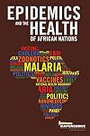 Epidemics and the Health of African Nations