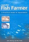 Australian Fish Farmer: A Practical Guide to Aquaculture, Second Edition (Landlinks Press)