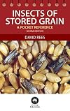 Insects of Stored Grain: A Pocket Reference
