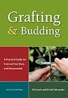 Grafting and Budding: A Practical Guide for Fruit and Nut Plants and Ornamentals (Landlinks Press)