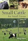 Small Cattle for Small Farms (Landlinks Press)