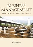 Business Management For Tropical Dairy Farmers
