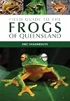 Field guide to the frogs of Queensland