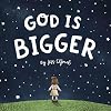 God is Bigger