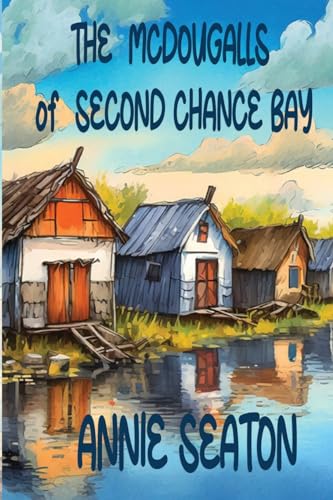 The McDougalls of Second Chance Bay book cover