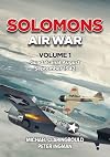 Solomons Air War: Volume 1 - Guadalcanal August โ September 1942