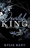 Devilish King : A Dark Mafia Romance (Valentino Empire Book 1)
