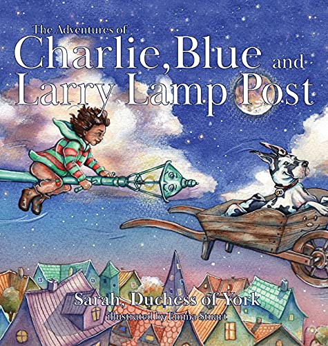 The Adventures of Charlie, Blue and Larry Lamp Post book cover