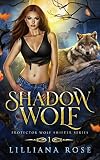 Shadow Wolf (Protector Wolf Shifter Series Book 1)