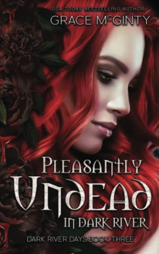 Pleasantly Undead In Dark River book cover