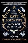 Kate Forsyth's long-lost fairy tales