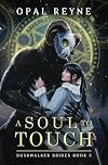A Soul to Touch