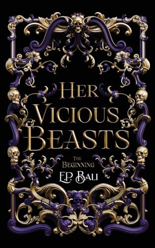 Her Vicious Beasts: The Beginning (Prequel Novella)