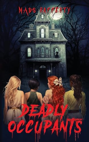 Deadly Occupants