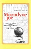 The life and times of Moondyne Joe: Swan River colony convict, Joseph Bolitho Johns