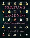 Perfume Legends: French Feminine Fragrances