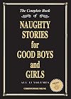 The Complete book of Naughty Stories for Good Boys and Girls