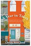 A Year in Tokyo: An Illustrated Guide and Memoir