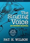 The Singing Voice: An Owner's Manual (MANUALS)