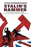Stalin's Hammer: The Complete Sequence: A Novel of the Axis of Time (Includes the entire Rome, Cairo and Paris sequence)