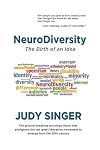 NeuroDiversity: The Birth of an Idea