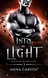 Into the Light: (Dark Planet Warriors Book 3)