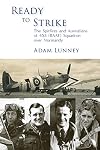 Ready to Strike: The Spitfires and Australians of 453 (RAAF) Squadron over Normandy