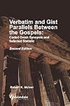 Verbatim and gist parallels between the Gospels : coded Greek synopsis and selected statistics