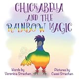 Chickabella And The Rainbow Magic The Adventures Of Chickabella