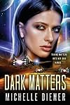 Dark Matters