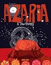 AZARIA: A True History