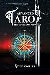 Advanced Tarot The Voyage of Prophecy