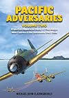 Pacific Adversaries. Volume 2: Imperial Japanese Navy vs. The Allies, New Guinea & the Solomons 1942-1944
