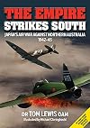 The Empire Strikes South: Japan's Air War Against Northern Australia 1942-45