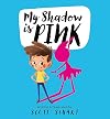 My Shadow Is Pink