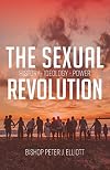 The Sexual Revolution: History, Ideology, Power
