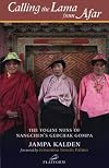 Calling the Lama From Afar: The Yogini Nuns of Nangchen's Gebchak Gompa