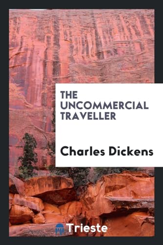 The Uncommercial Traveller book cover
