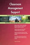 Classroom Management Support Complete Self-Assessment Guide book cover